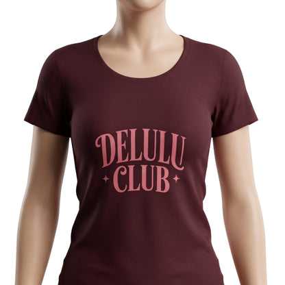 Delulu Club Women's Cotton T-Shirt | Trendy Gen Z  | Female Regular Fit T-Shirt