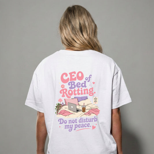CEO of Bed Rotting – Peace Over Plans | Female Oversized T-Shirt | 240 GSM Cotton