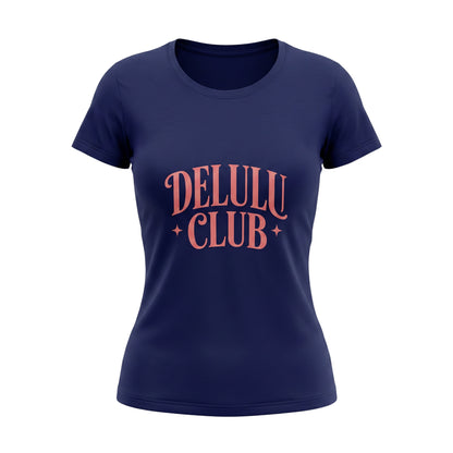 Delulu Club Women's Cotton T-Shirt | Trendy Gen Z  | Female Regular Fit T-Shirt