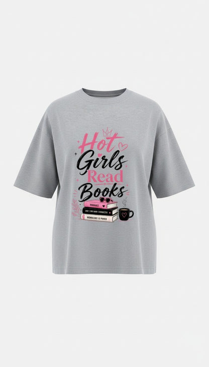 Hot Girls Read Books | Female Oversized T-Shirt | 240 GSM Cotton