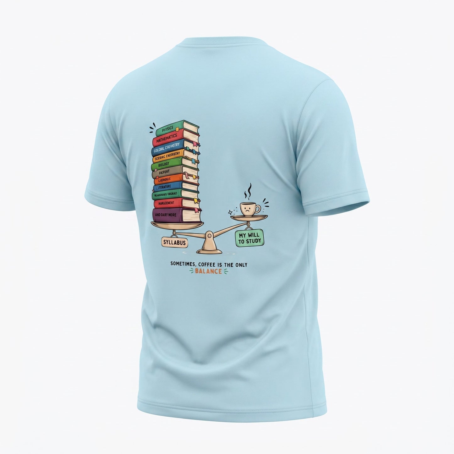 Coffee Is the Only Balance - Study Motivation | Male Regular Fit T-Shirt | 180 GSM Cotton