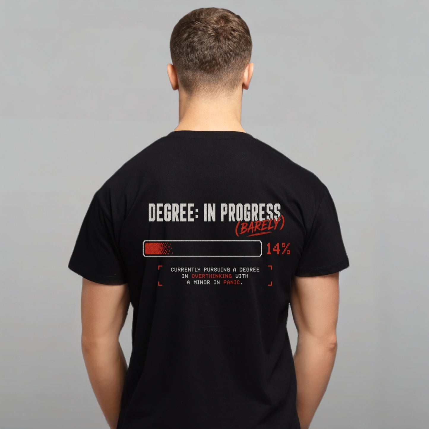Degree In Progress College Student | Male Regular Fit T-Shirt | 180 GSM Cotton